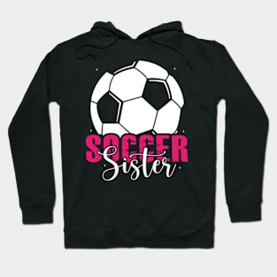 Soccer Sister Mother's Day Hoodie